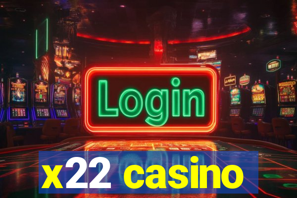 x22 casino